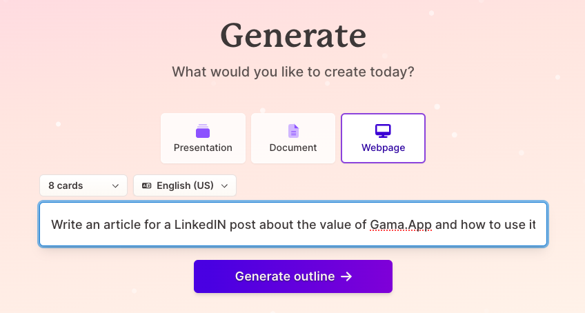 Screen shot of gama.app where it asks you if you'd like to create a presentation, document, or webpage.